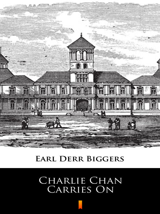 Title details for Charlie Chan Carries On by Earl Derr Biggers - Wait list